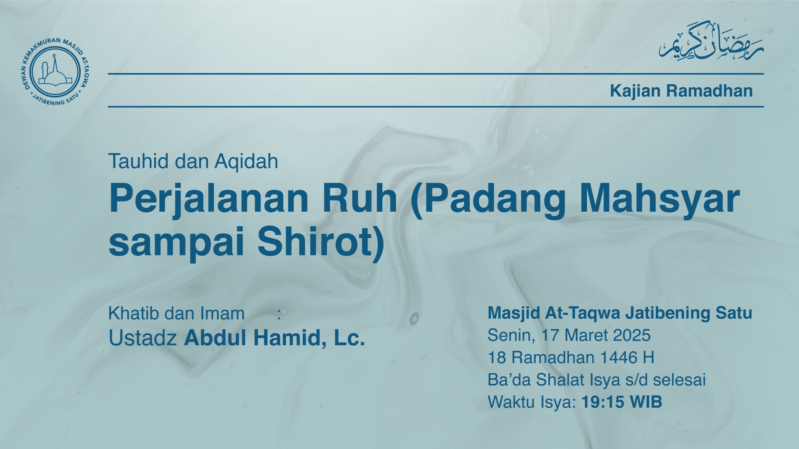 Shalat Isya dan Tarawih Berjama’ah Senin, 17 Maret 2025 / 18 Ramadhan 1446 H