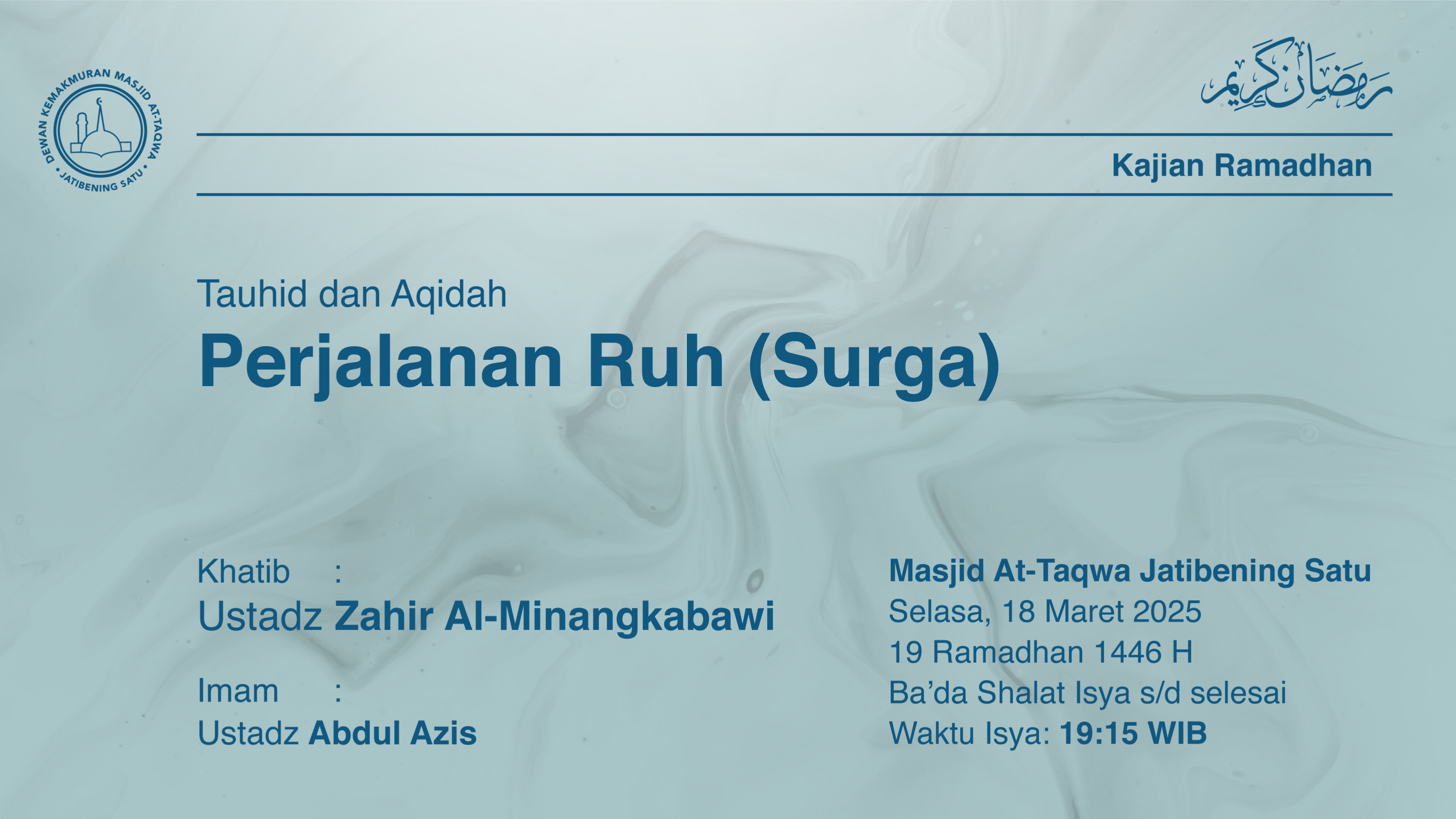 Shalat Isya dan Tarawih Berjama’ah Selasa, 18 Maret 2025 / 19 Ramadhan 1446 H