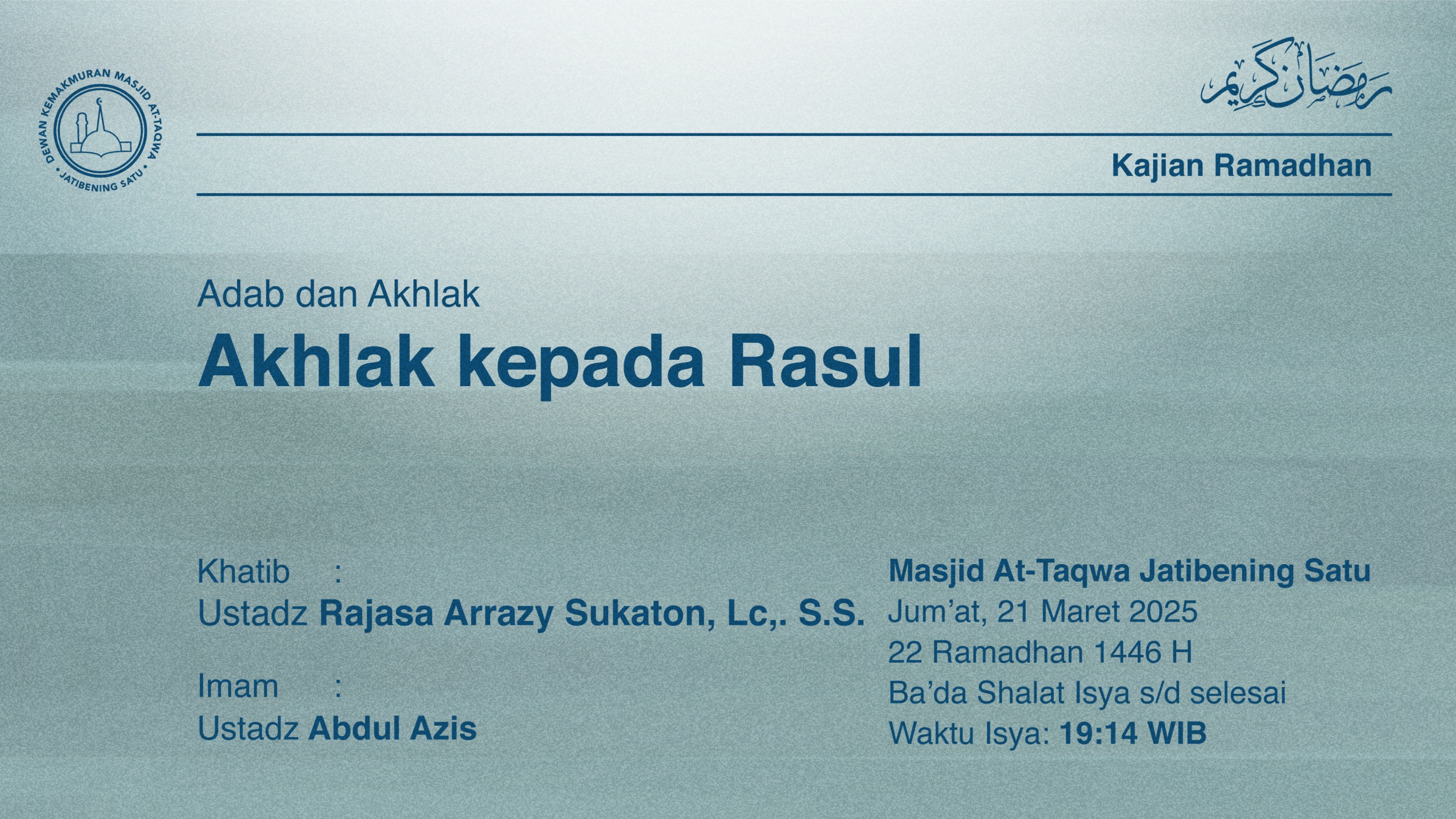Shalat Isya dan Tarawih Berjama’ah  Jum’at, 21 Maret 2025 / 22 Ramadhan 1446 H