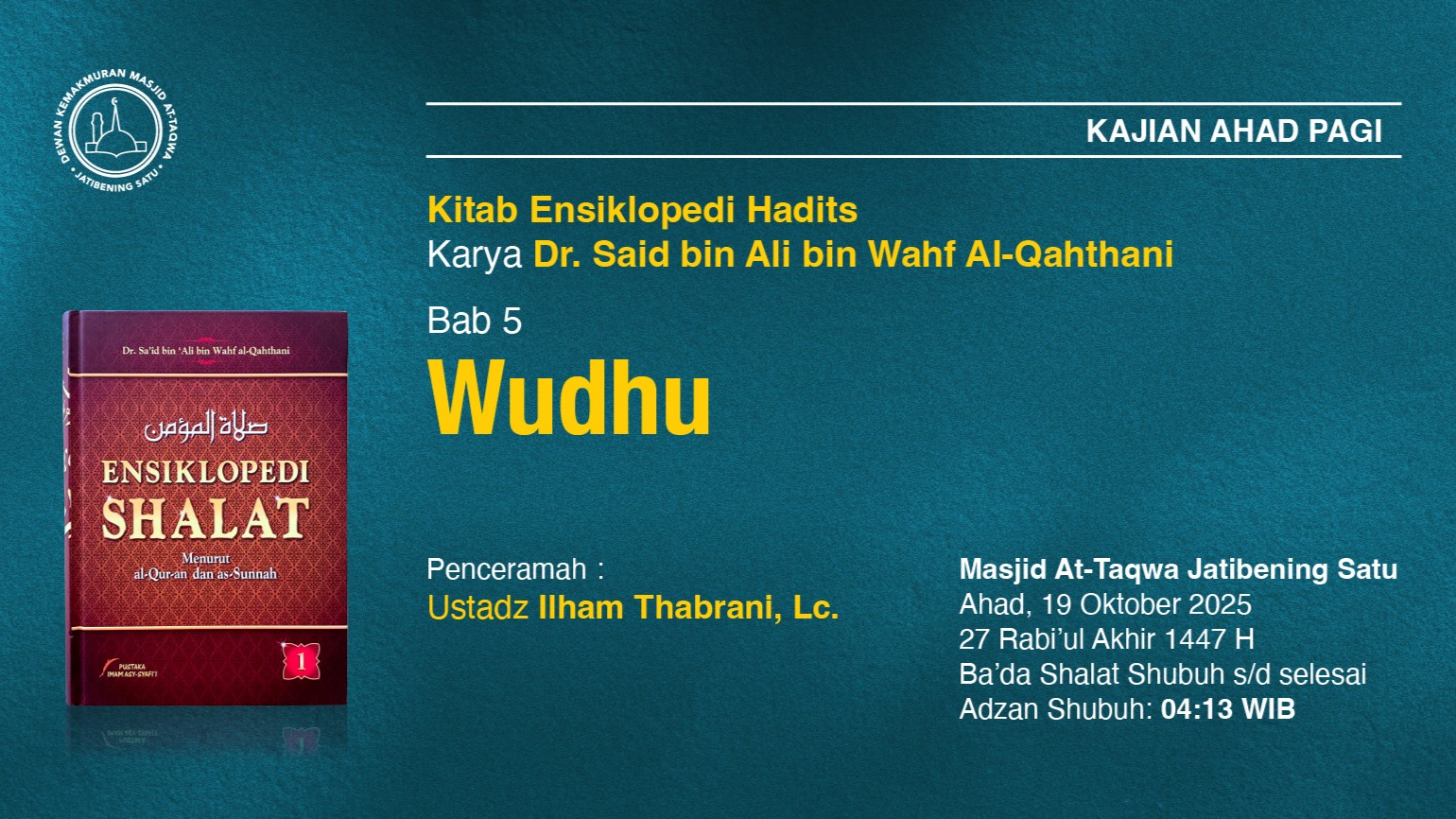 Kajian Rutin Ahad Pagi Pekan Ketiga, 19 Oktober 2025 • 27 Rabi'ul Akhir 1447 H