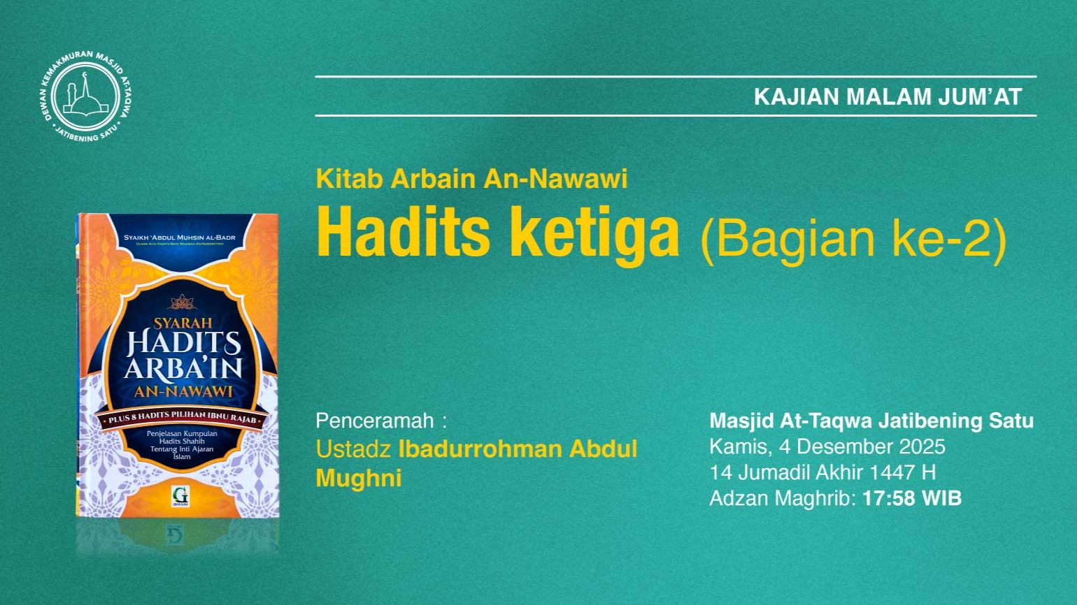 Kajian Rutin Malam Jum’at, Pekan Pertama. 4 Desember 2025 • 14 Jumadil Akhir 1447 H