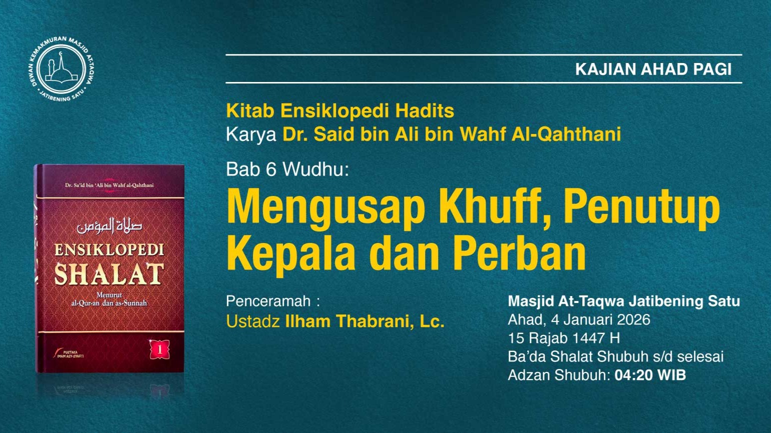Kajian Rutin Ahad Pagi Pekan Pertama, 4 Januari 2026 • 15 Rajab 1447 H