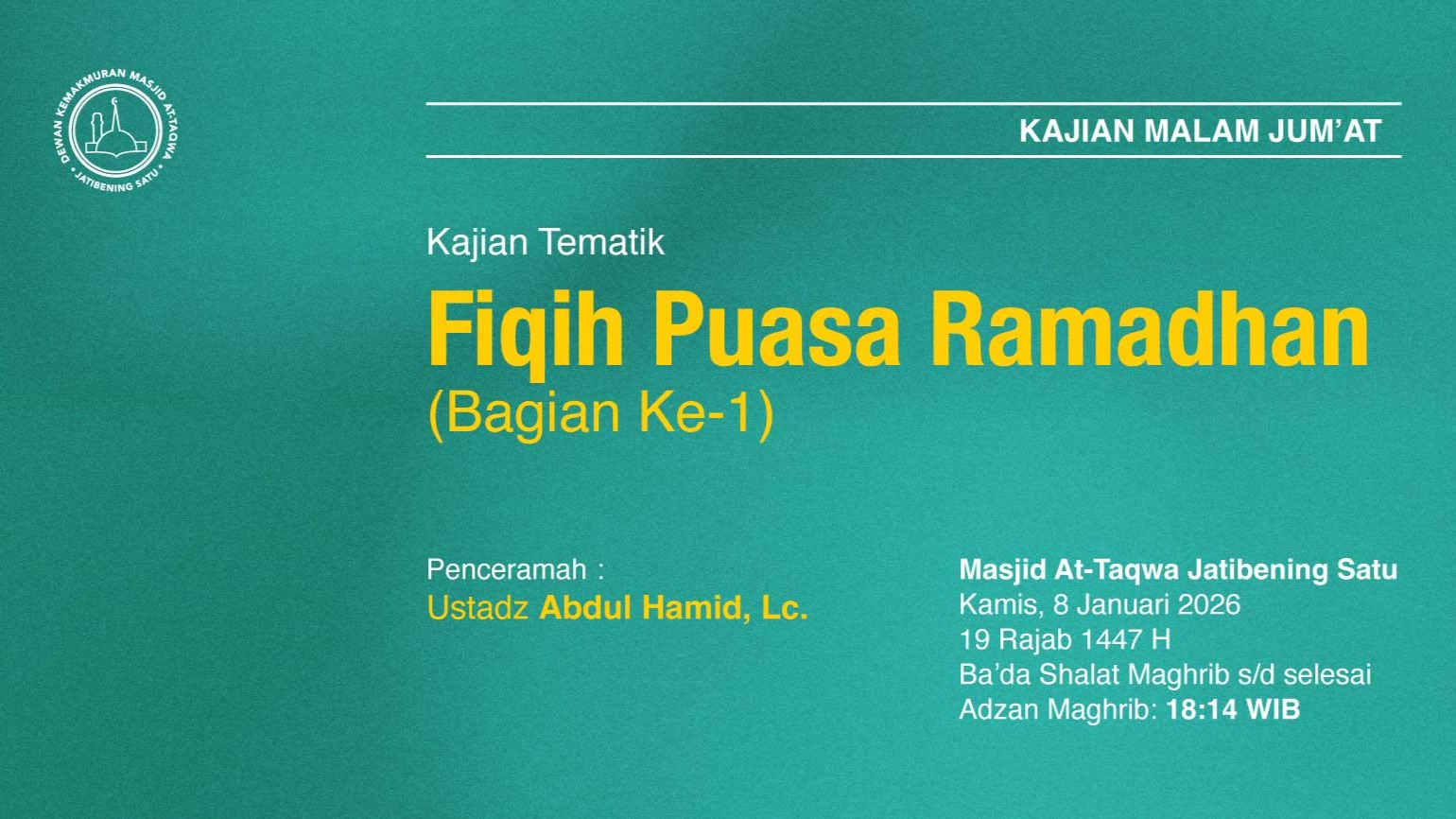 Kajian Rutin Malam Jum’at, Pekan Kedua, 8 Januari 2026 • 19 Rajab 1447 H