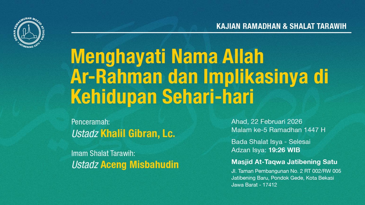 Kajian Ramadhan & Shalat Tarawih Berjama'ah. Ahad, 22 Februari 2026 • Malam ke-5 Ramadhan 1447 H