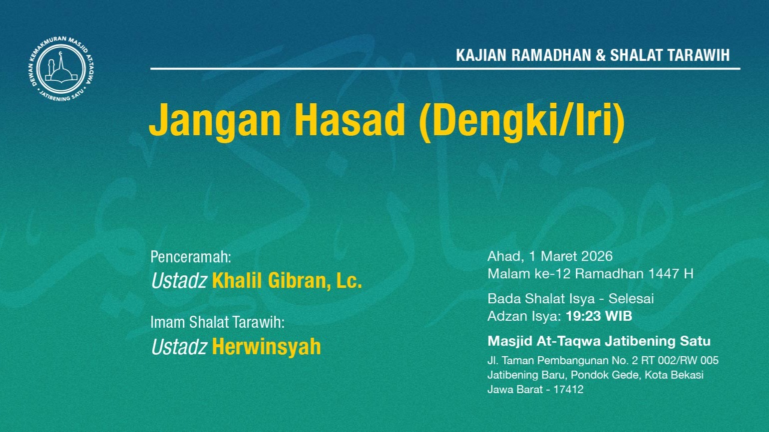 Kajian Ramadhan & Shalat Tarawih Berjama'ah. Ahad, 1 Maret 2026 • Malam ke-12 Ramadhan 1447 H