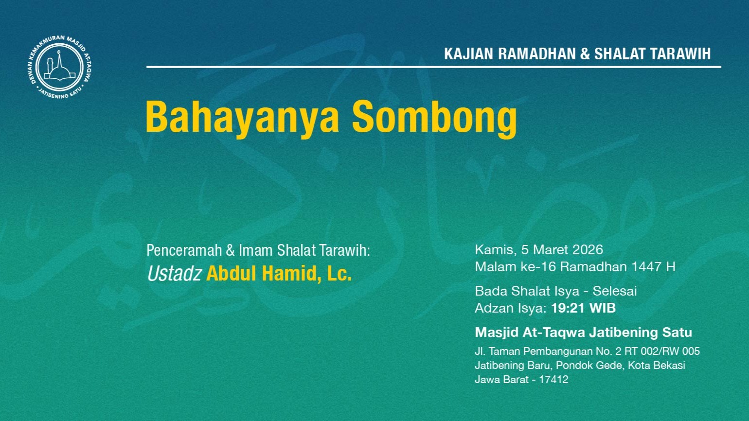 Kajian Ramadhan & Shalat Tarawih Berjama'ah. Kamis, 5 Maret 2026 • Malam ke-16 Ramadhan 1447 H