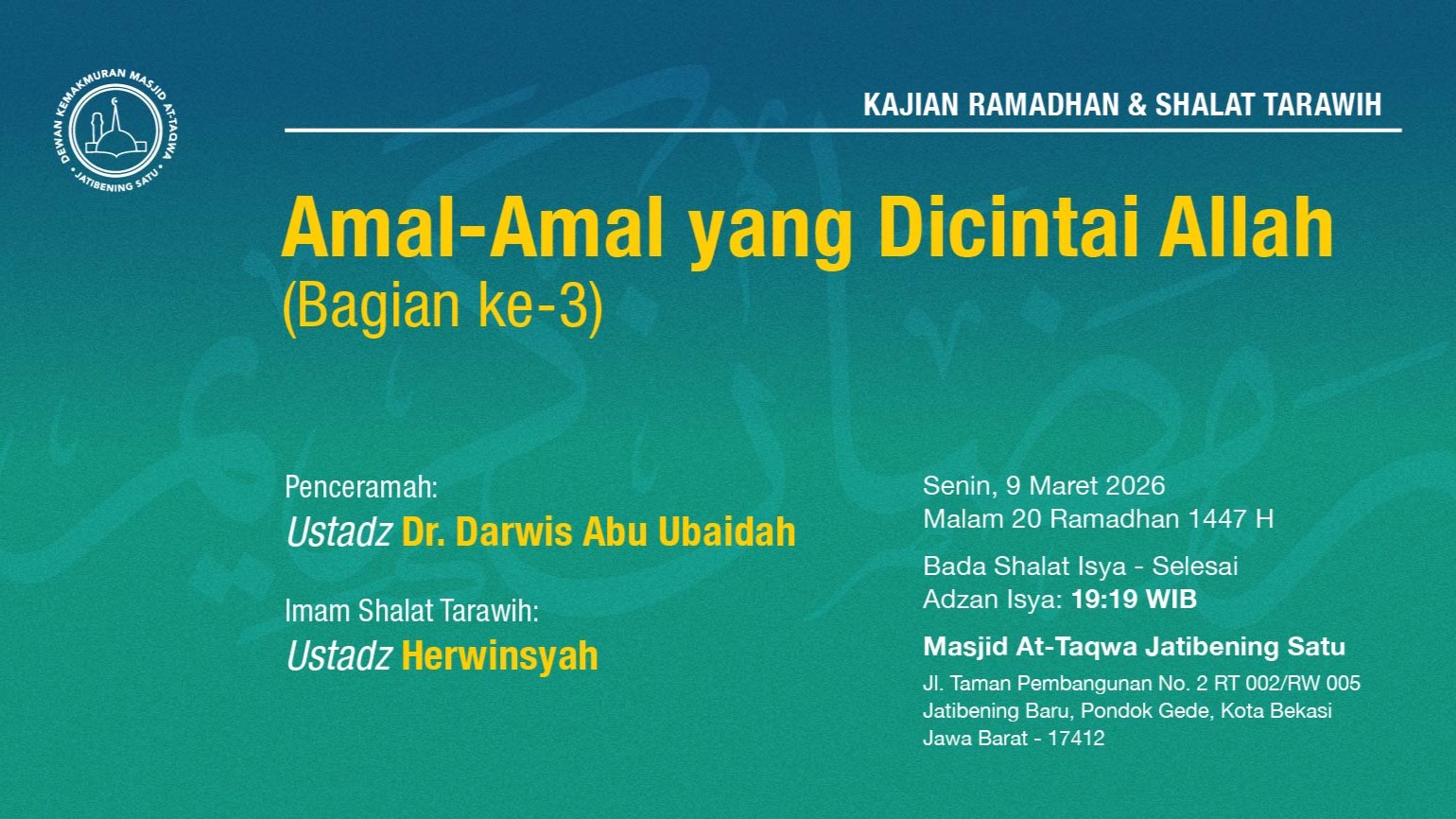 Kajian Ramadhan & Shalat Tarawih Berjama'ah. Senin, 9 Maret 2026 • Malam ke-20 Ramadhan 1447 H