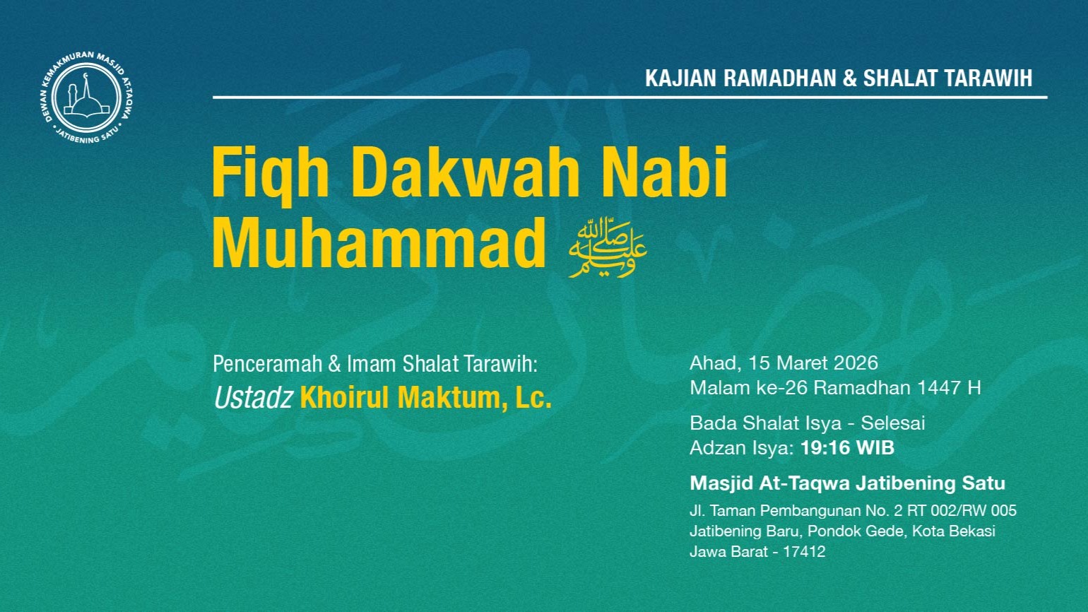 Kajian Ramadhan & Shalat Tarawih Berjama'ah. Ahad, 15 Maret 2026 • Malam ke-26 Ramadhan 1447 H