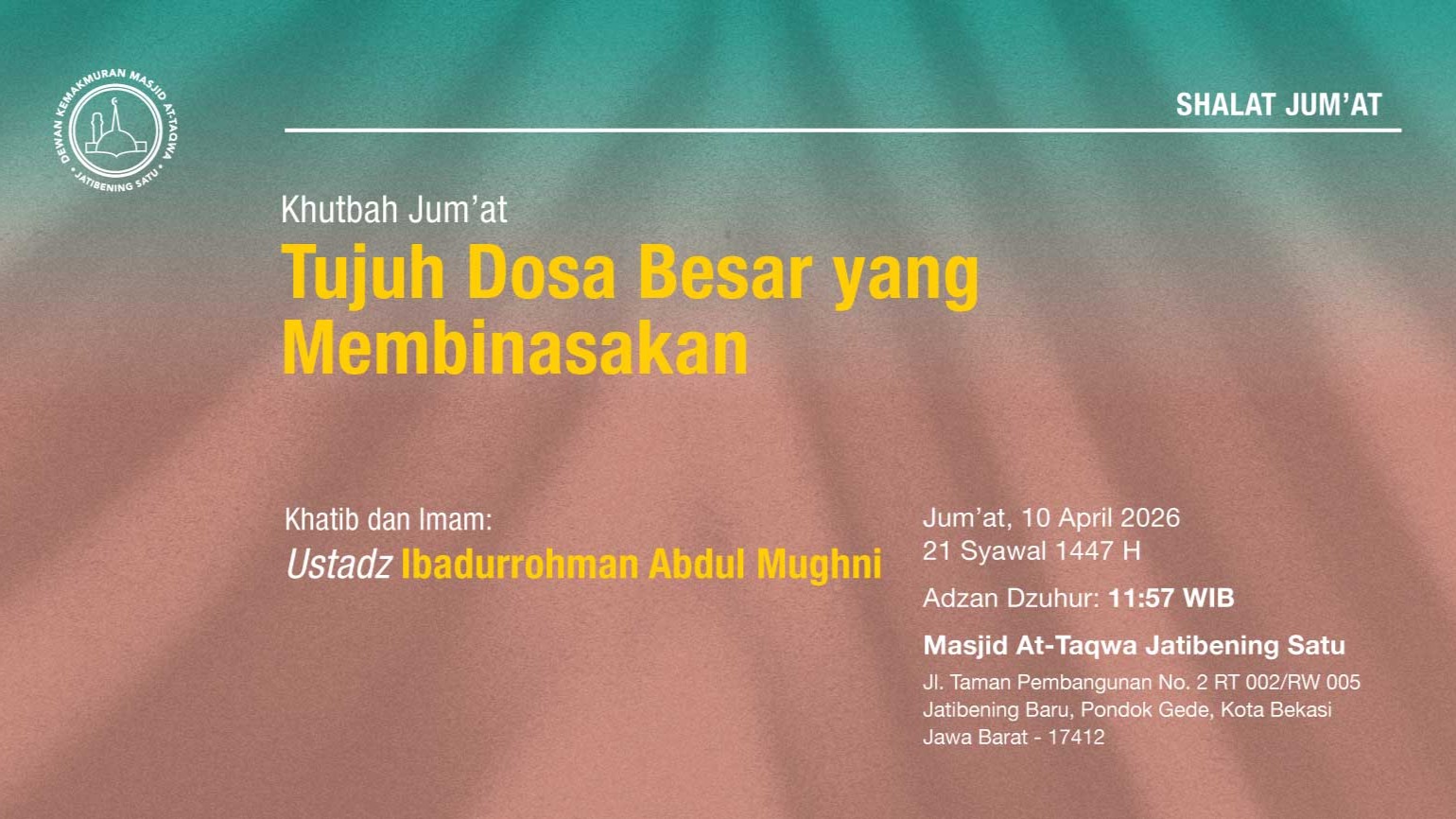 INFO SHALAT JUM'AT 10 APRIL • 21 SYAWAL 1447 H