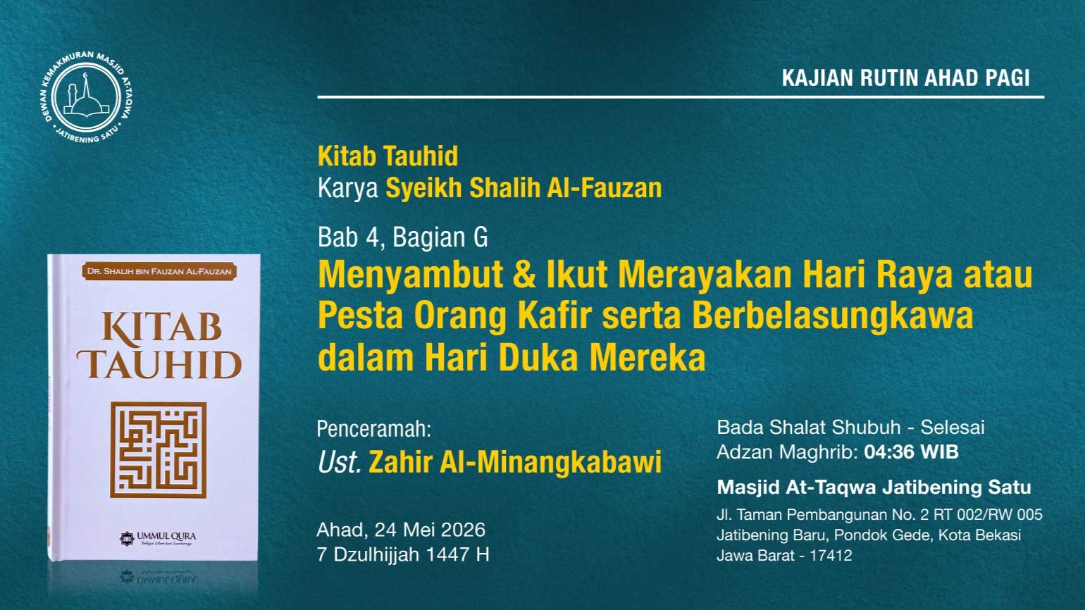 Kajian Rutin Ahad Pagi Pekan Keempat, 24 Mei 2026 • 7 Dzulhijjah 1447 H