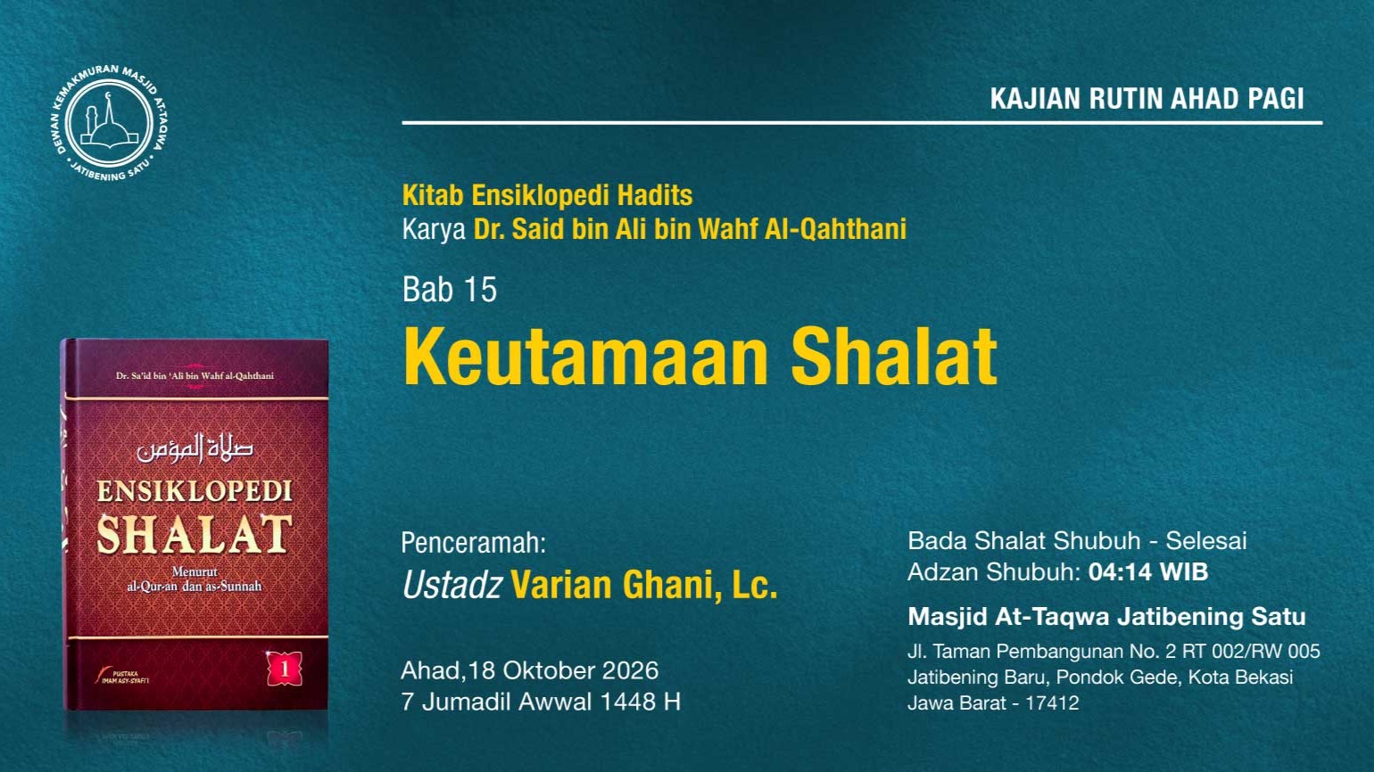 Kajian Rutin Ahad Pagi Pekan Ketiga, 18 Oktober 2026 • 7 Jumadil Awwal 1448 H