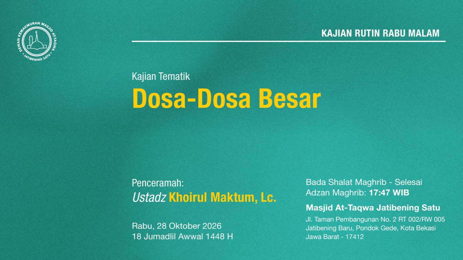 Kajian Rutin Rabu Malam, Pekan Kelima, Rabu, 28 Oktober 2026 • 18 Jumadil Awwal 1448 H
